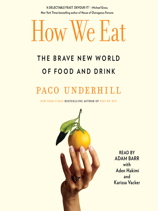 Title details for How We Eat by Paco Underhill - Wait list
